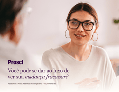 Você pode permitir que sua mudança fracasse?