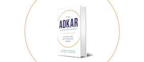 What You Need to Know About ADKAR: The Author’s Perspective