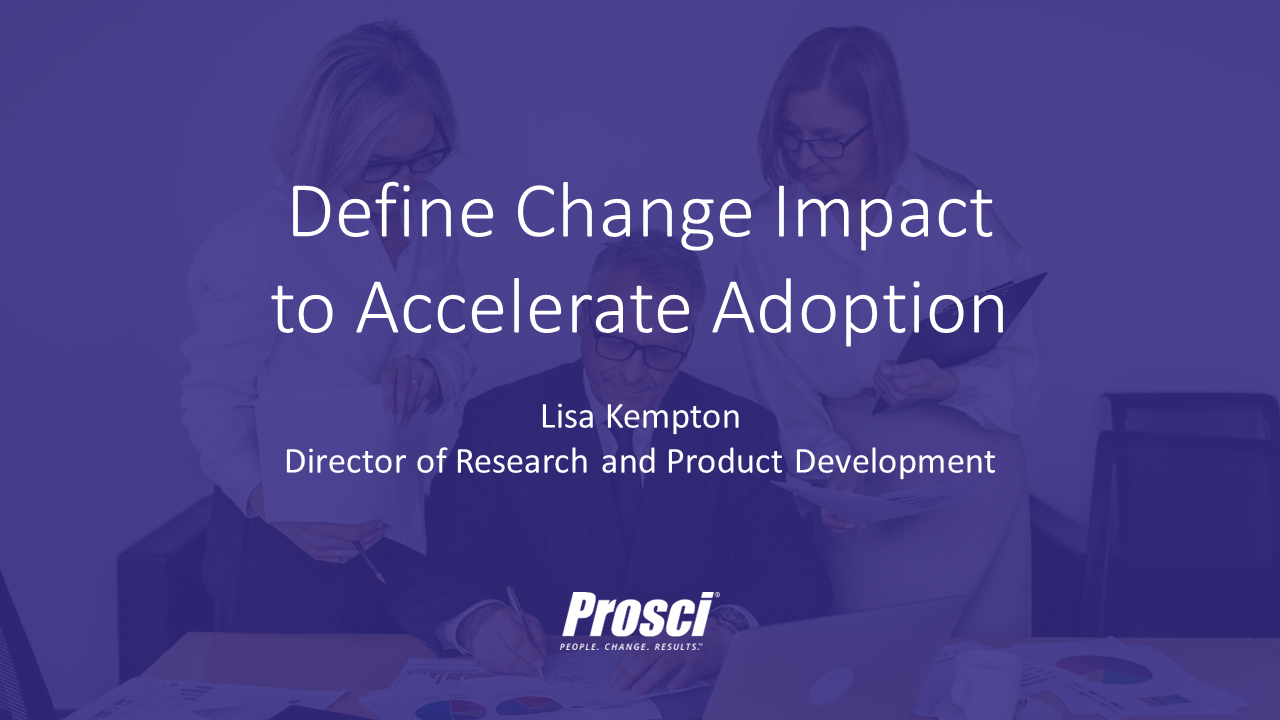 Define Change Impact to Accelerate Adoption